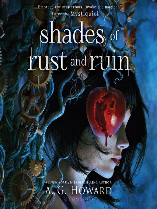 Title details for Shades of Rust and Ruin by A. G. Howard - Wait list